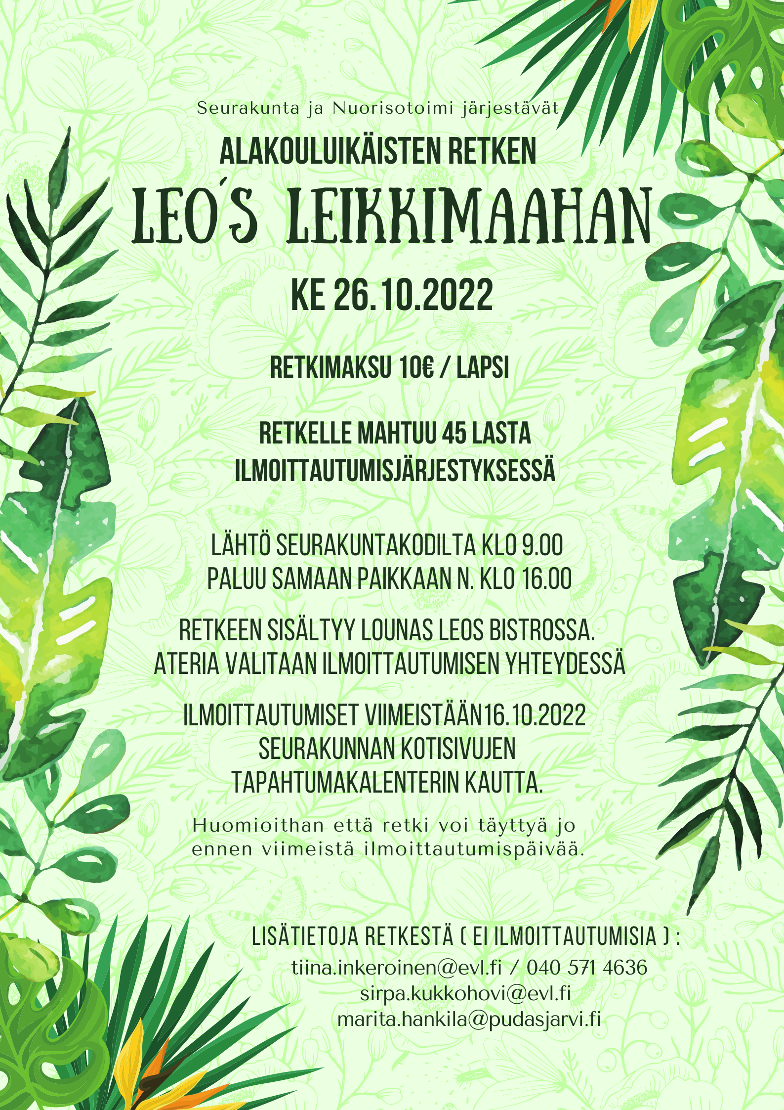 Kuvassa vaaleanvihreällä pohjalla vihreitä viidakkokasvien lehtiä ja tekstinä tiedot tapahtumasta.