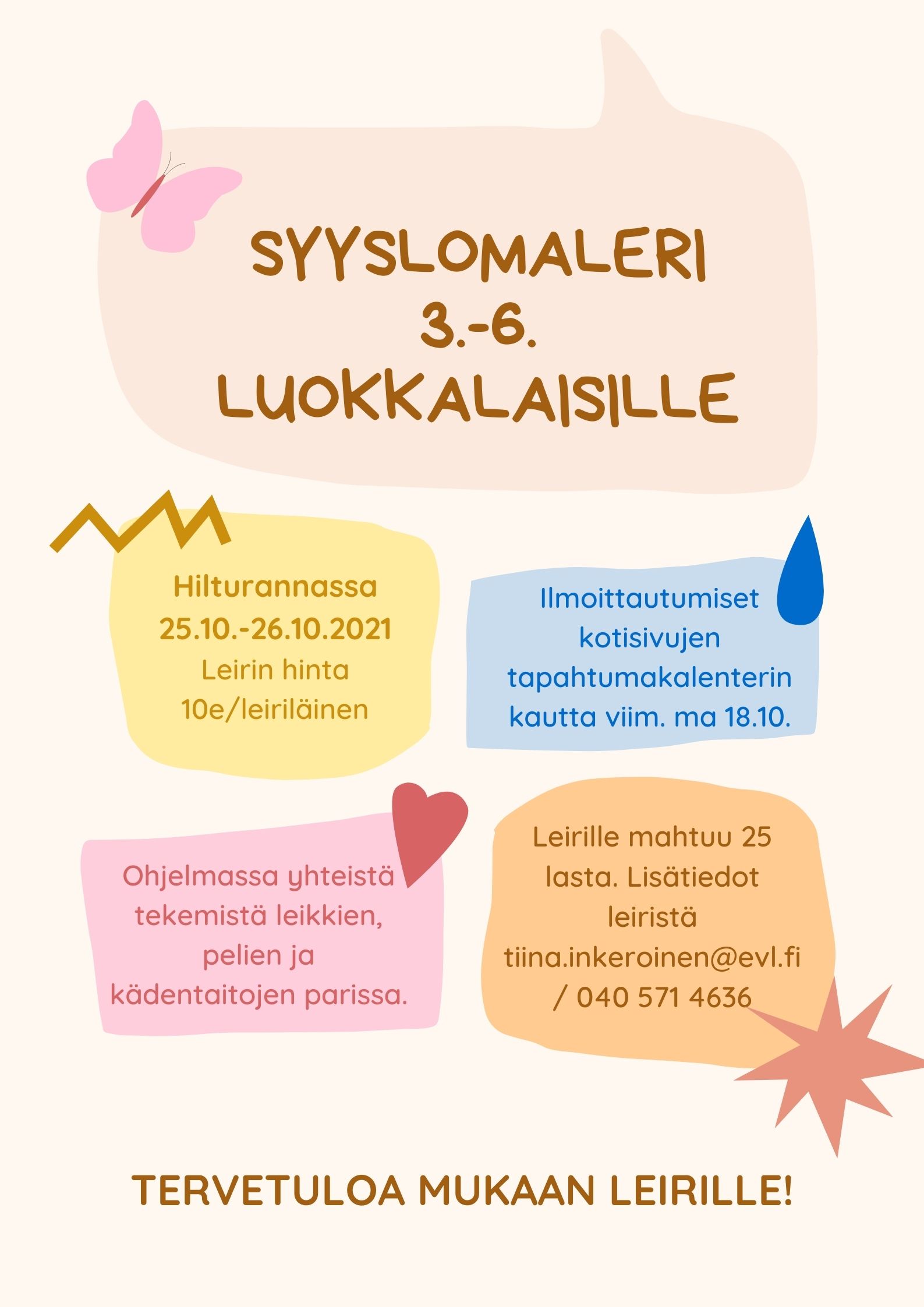 Syyslomaleiri Kuvassa värillisellä taustalla leirin tiedot ja ilmoittautumisohjeet
